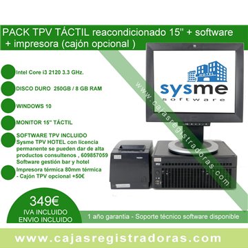 Pack TPV Táctil 15" Reacondicionado core i3 + Impresora 80 MM térmica + Sysme Hotel 